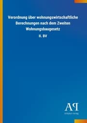 Cover von Verordnung über wohnungswirtschaftliche Berechnungen nach dem Zweiten Wohnungsbaugesetz