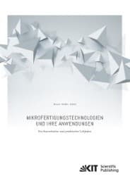 Cover von Mikrofertigungstechnologien und ihre Anwendungen - ein theoretischer und praktischer Leitfaden