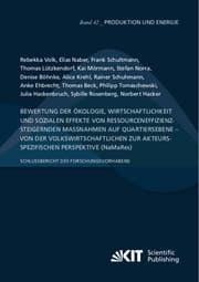 Cover von Bewertung der Ökologie, Wirtschaftlichkeit und sozialen Effekte von ressourceneffizienzsteigernden Maßnahmen auf Quartiersebene - von der volkswirtschaftlichen zur akteursspezifischen Perspektive (NaMaRes): Schlussbericht des Forschungsvorhabens