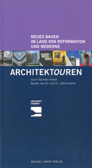 Cover von Neues Bauen im Land von Reformation und Moderne - Architektouren durch Sachsen-Anhalt