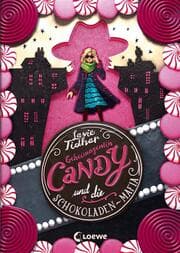 Cover von Geheimagentin Candy und die Schokoladen-Mafia