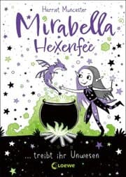 Cover von Mirabella Hexenfee treibt ihr Unwesen (Band 1)