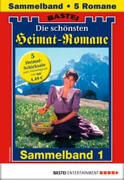 Cover von Die schönsten Heimatromane 1 - Sammelband