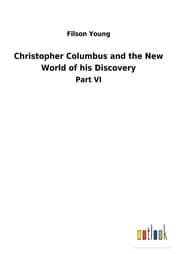 Cover von Christopher Columbus and the New World of his Discovery