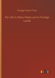 Cover von My Life in Many States and in Foreign Lands
