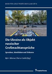 Cover von Die Ukraine als Objekt russischer Großmachtansprüche