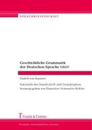 Cover von Geschichtliche Grammatik der Deutschen Sprache (1851)