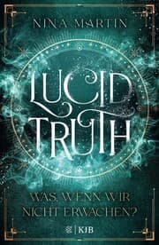 Cover von Lucid Truth - Was, wenn wir nicht erwachen?