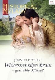 Cover von Widerspenstige Braut - geraubte Küsse?