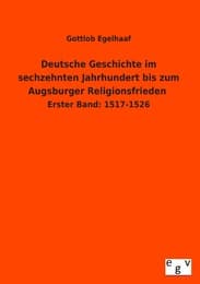 Cover von Deutsche Geschichte im sechzehnten Jahrhundert bis zum Augsburger Religionsfrieden