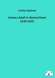 Cover von Gustav Adolf in Deutschland 1630-1632