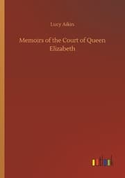 Cover von Memoirs of the Court of Queen Elizabeth