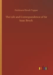 Cover von The Life and Correspondence of Sir Isaac Brock