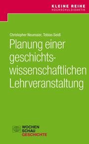 Cover von Planung einer geschichtswissenschaftlichen Lehrveranstaltung