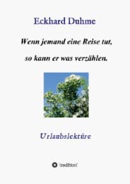Cover von Wenn jemand eine Reise tut, so kann er was verzählen.