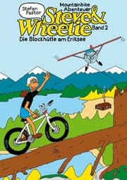 Cover von Steve & Wheelie 2 - Mountainbike Abenteuer