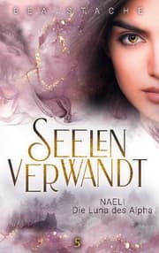 Cover von Seelenverwandt, Naeli - Die Luna des Alpha