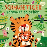 Cover von Schmusetiger schmust so schön