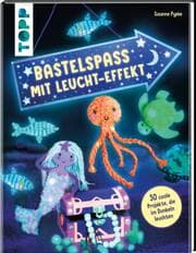 Cover von Bastelspaß mit Leucht-Effekt