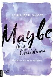 Cover von Maybe this Christmas - Und dann war es so viel mehr