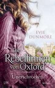 Cover von Die Rebellinnen von Oxford - Unerschrocken