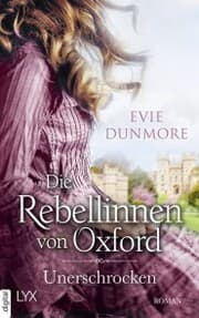Cover von Die Rebellinnen von Oxford - Unerschrocken