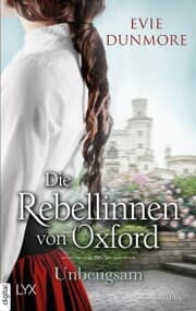 Cover von Die Rebellinnen von Oxford - Unbeugsam