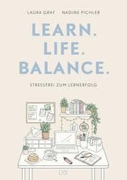 Cover von Learn. Life. Balance. - Stressfrei zum Lernerfolg