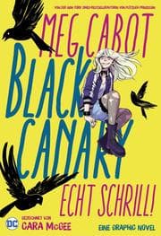 Cover von Black Canary: Echt schrill!