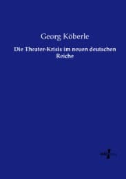 Cover von Die Theater-Krisis im neuen deutschen Reiche