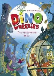Cover von Dino Wheelies - Die versunkene Welt
