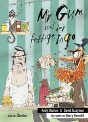 Cover von Mr Gum und der fettige Ingo