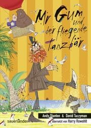 Cover von Mr Gum und der fliegende Tanzbär