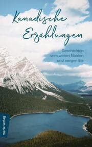 Cover von Kanadische Erzählungen