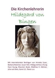 Cover von Die Kirchenlehrerin Hildegard von Bingen