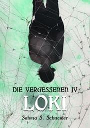 Cover von Die Vergessenen: Loki - Buch 4