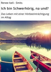 Cover von Ich bin Schwerhörig, na und?