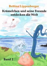 Cover von Krümelchen und seine Freunde entdecken die Welt - Band 2