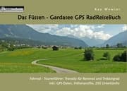 Cover von Das Füssen - Gardasee GPS RadReiseBuch