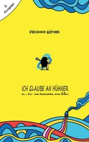 Cover von Ich glaube an Hühner