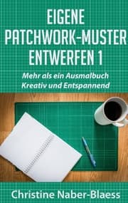 Cover von Eigene Patchwork-Muster entwerfen 1