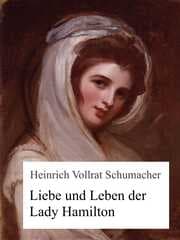Cover von Liebe und Leben der Lady Hamilton