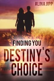 Cover von Destiny's Choice: Finding you