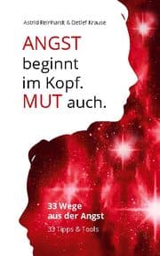Cover von Angst beginnt im Kopf. Mut auch.