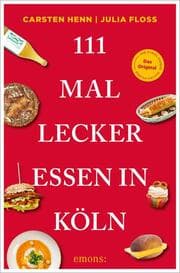 Cover von 111 Mal lecker essen in Köln