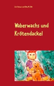 Cover von Waberwachs und Krötendackel