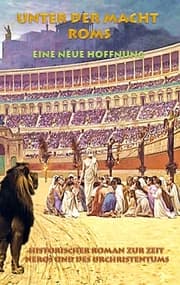 Cover von Unter der Macht Roms - Eine neue Hoffnung
