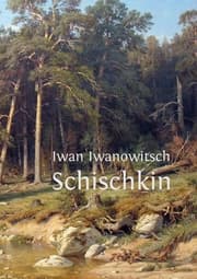 Cover von Iwan Iwanowitsch Schischkin