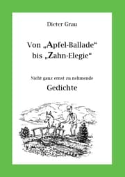 Cover von Von Apfel-Ballade bis Zahn-Elegie