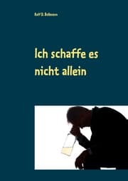 Cover von Ich schaffe es nicht allein